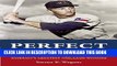 [PDF] Perfect: The Rise and Fall of John Paciorek, Baseball s Greatest One-Game Wonder Full Online