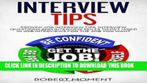 [PDF] Interview Tips: Proven Job Interview Tips, Interview Questions and Interview Skills to Get