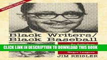 [PDF] Black Writers/Black Baseball: An Anthology of Articles from Black Sportswriters Who Covered