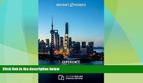 Must Have PDF  Insight Guides: Experience Shanghai (Insight Experience Guides)  Best Seller Books