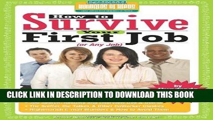 [PDF] How to Survive Your First Job or Any Job: By Hundreds of Happy Employees (Hundreds of Heads