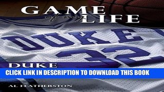 [PDF] Duke: Memorable Stories of Blue Devil Basketball (Game of My Life) Full Collection