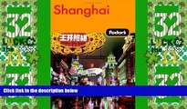 Big Deals  Fodor s Shanghai, 1st Edition (Fodor s Gold Guides)  Best Seller Books Most Wanted