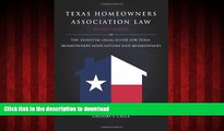 EBOOK ONLINE Texas Homeowners Association Law, 2nd ed. READ EBOOK