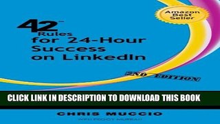 [PDF] 42 Rules for 24-Hour Success on Linkedin (2nd Edition): Learning to Generate Results Using