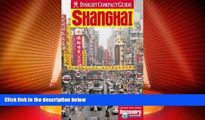 Big Deals  Shanghai Insight Compact Guide (Insight Compact Guides)  Best Seller Books Best Seller