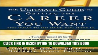 [PDF] The Ultimate Guide to Getting The Career You Want : (And What do Do Once You Have It) Full
