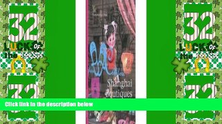Big Deals  Shanghai Boutiques, Rediscovering China Series  Best Seller Books Best Seller