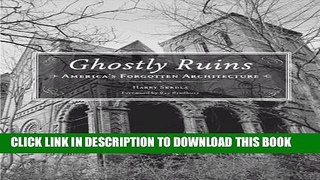[PDF] Ghostly Ruins: America s Forgotten Architecture Popular Colection
