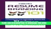 [PDF] Resume Branding 101: Strategies for Getting Noticed in 10 Seconds or Less Full Online