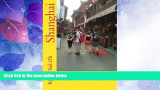Must Have PDF  Shanghai: (Full Color) You can get all attractions by your own self.  Best Seller