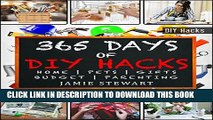 [PDF] 365 Days of DIY Hacks - Home, Parenting, Pets, Gifts, Budged: (DIY Household Hacks, DIY