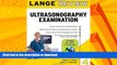 READ BOOK  Lange Review Ultrasonography Examination with CD-ROM, 4th Edition (LANGE Reviews