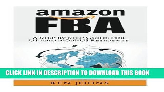 Collection Book Amazon FBA: Step by Step How to Guide to Selling with Fulfillment by Amazon for US