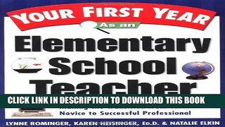 [PDF] Your First Year As an Elementary School Teacher : Making the Transition from Total Novice to