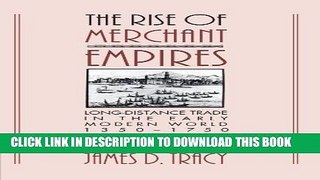 Collection Book The Rise of Merchant Empires: Long Distance Trade in the Early Modern World
