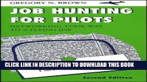 [PDF] Job Hunting for Pilots: Networking Your Way to a Flying Job, Second Edition Popular Online
