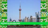 Big Deals  Great things to do in amazing Shanghai  Full Read Best Seller