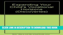 [PDF] Discoveries: Expanding Your Child s Vocational Horizons Full Colection