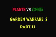 Plants Vs Zombies Garden Warfare 2 Walkthrough Part 11
