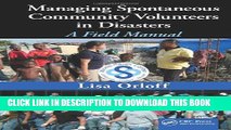 [PDF] Managing Spontaneous Community Volunteers in Disasters: A Field Manual Full Online