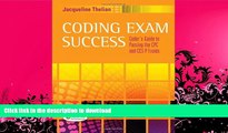 GET PDF  Coding Exam Success: Coder s Guide to Passing the CPC and CCS-P Exams  PDF ONLINE