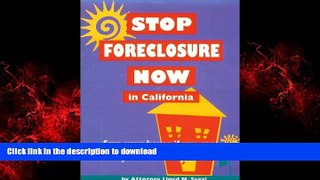 READ ONLINE Stop Foreclosure Now in California (Nolo Press Self-Help Law) READ EBOOK