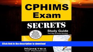 READ BOOK  CPHIMS Exam Secrets Study Guide: CPHIMS Test Review for the Certified Professional in