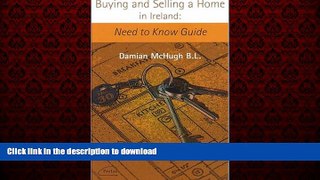 READ THE NEW BOOK Buying and Selling A Home In Ireland: Need To Know Guide FREE BOOK ONLINE