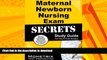 READ BOOK  Maternal Newborn Nursing Exam Secrets Study Guide: Maternal Newborn Test Review for