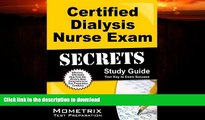 READ BOOK  Certified Dialysis Nurse Exam Secrets Study Guide: CDN Test Review for the Certified