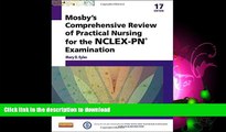 READ BOOK  Mosby s Comprehensive Review of Practical Nursing for the NCLEX-PNÂ® Exam, 17e (Mosby