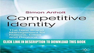 Collection Book Competitive Identity: The New Brand Management for Nations, Cities and Regions