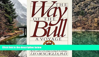 Big Deals  The Way of the Bull: A Voyage  Full Read Most Wanted