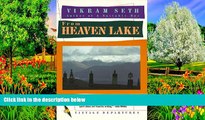 Big Deals  From Heaven Lake: Travels Through Sinkiang and Tibet  Full Read Most Wanted