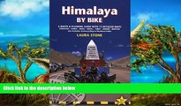 Big Deals  Himalaya by Bike: A Route And Planning Guide For Cyclists And Motor Cyclists  Full Read