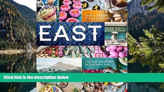 Big Deals  East: Culinary Adventures in Southeast Asia  Best Seller Books Most Wanted