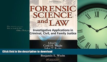 READ THE NEW BOOK Forensic Science and Law: Investigative Applications in Criminal, Civil and