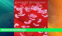 Big Deals  Cherry Blossoms of Kyoto: A Seasonal Portfolio  Best Seller Books Best Seller