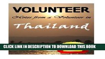 [PDF] Volunteer: Volunteer Work: Notes from a Volunteer in Thailand (Volunteering, Thailand Trip,