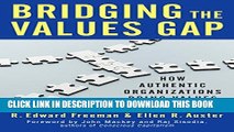 [PDF] Bridging the Values Gap: How Authentic Organizations Bring Values to Life Full Online