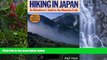 Big Deals  Hiking in Japan: An Adventurer s Guide to the Mountain Trails  Full Read Most Wanted