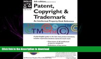 FAVORIT BOOK Patent, Copyright   Trademark: An Intellectual Property Desk Reference (Patent,