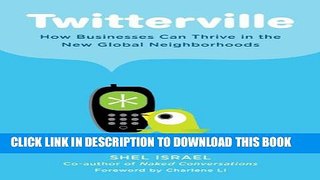 New Book Twitterville: How Businesses Can Thrive in the New Global Neighborhoods