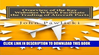 [PDF] Overview of the Key Websites Which Facilitate the Trading of Aircraft Parts Popular Online