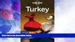 Big Deals  Lonely Planet Turkey (Travel Guide)  Full Read Most Wanted