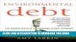 [PDF] Environmental Debt: The Hidden Costs of a Changing Global Economy Full Collection