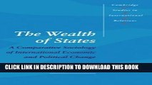 New Book The Wealth of States: A Comparative Sociology of International Economic and Political