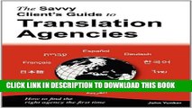 New Book The Savvy Client s Guide to Translation Agencies: How to find the right translation