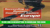 Collection Book Succeeding in Business in Central and Eastern Europe (Managing Cultural Differences)